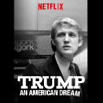 "Trump: An American dream" de Netflix, capítulo 1 "Manhattan"